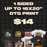 1 SIDED 16×20″ DTG PRINT